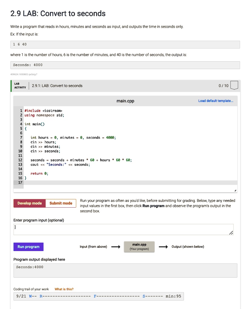 [GET ANSWER] 2.9 LAB: Convert to seconds Write a program that reads in ...