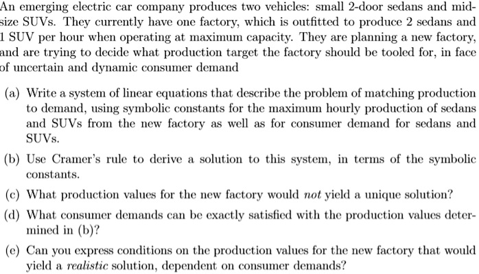 SOLVED: An Emerging Electric Car Company Produces Two Vehicles: Small 2 ...