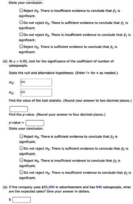 State your conclusion. Reject Ho: There is insufficient evidence to ...