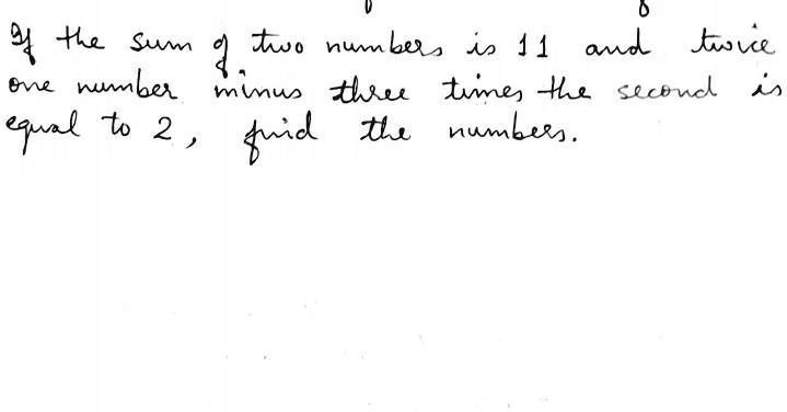 VIDEO solution: 'if sum of 2 numbers is 11and twice 1st number minus ...