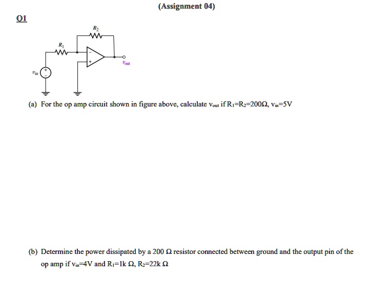 SOLVED: 01 (a) For the op amp circuit shown in the figure above ...