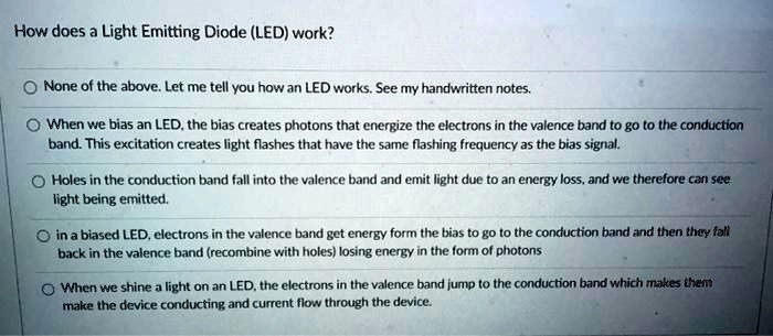 how does a light emitting diodeledwork o none of the above let me tell ...