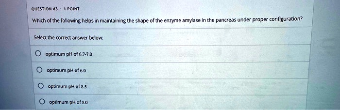 SOLVED: Which of the following helps in maintaining the shape of the ...