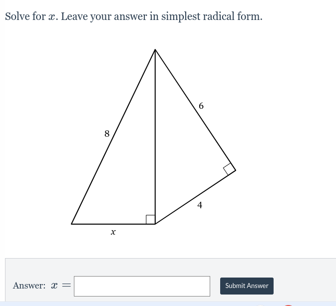 SOLVED: Solve for x. Leave your answer in simplest radical form. Answer ...