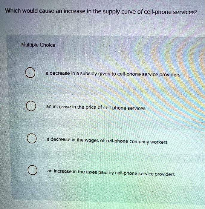 solved a decrease in regulation will cause multiple... Which would cause an increase in the supply curve of...