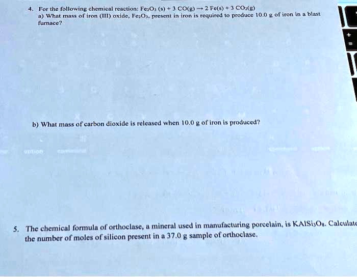 SOLVED 4. For the following chemical reaction Fe2O3 (s) + 3 CO(g) → 2