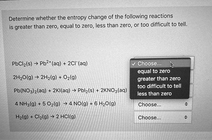 solved-determine-whether-the-entropy-change-of-the-following-reactions