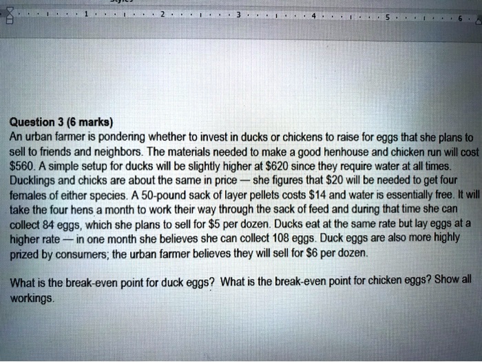 SOLVED Question 3 (6 marks) An urban farmer is pondering whether t0