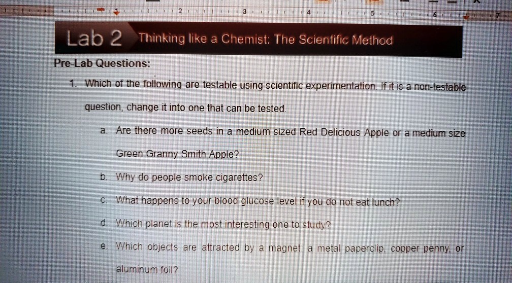 Which Of The Following Is Generally Tested By Experimentation SOLVED: Lab 2 Thinking like a Chemist: The Scientific Method Pre-Lab