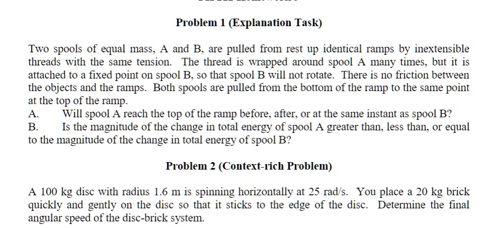 SOLVED: Problem 1 (Explanation Task) Two spools of equal mass, A and B ...