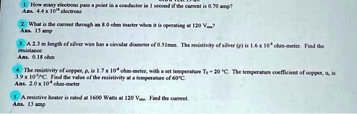 1. How many electrons pass a point in a conductor in 1 second if the ...