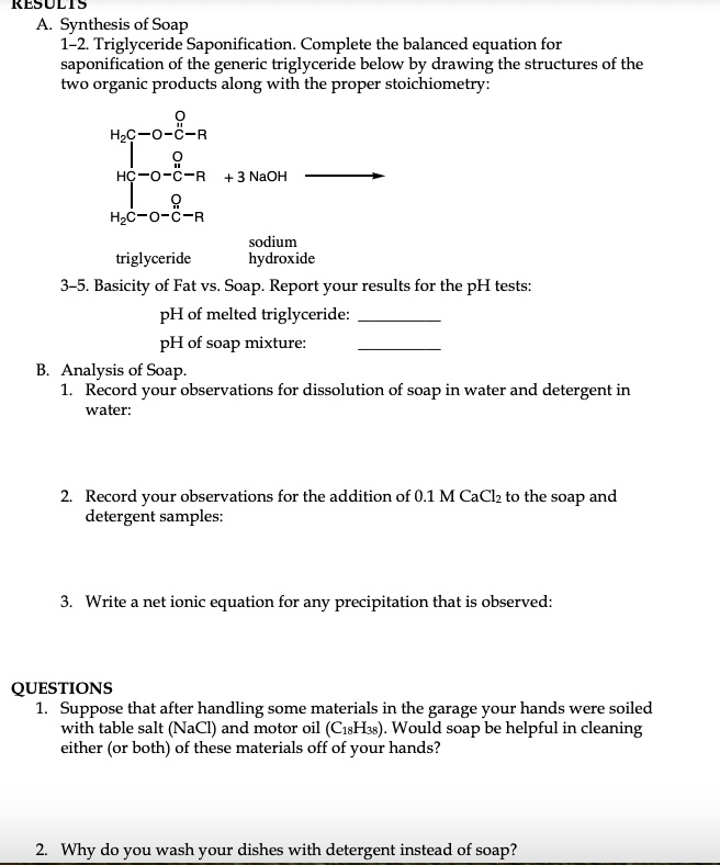 SOLVED Results A. Synthesis of Soap 12. Triglyceride Saponification