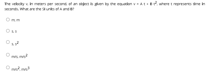 The velocity v, in meters per second, of an object is given by the ...