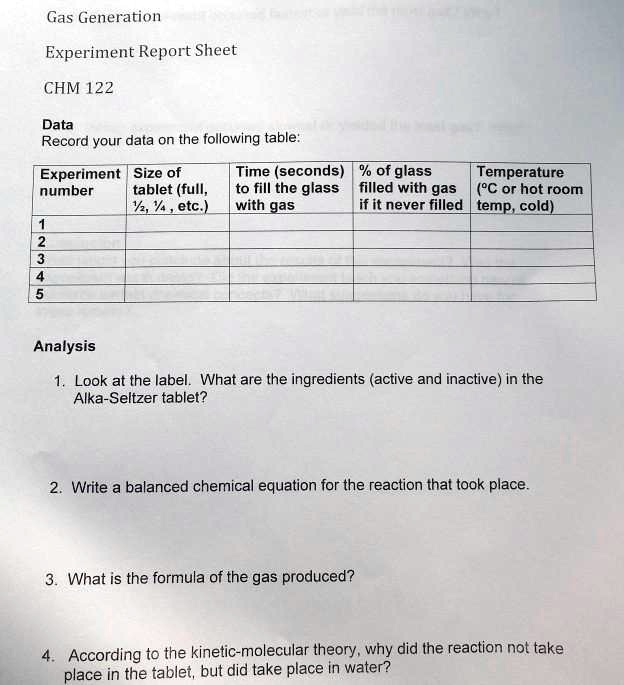 Gas Generation Experiment Report Sheet CHM 122 Data Record your data on