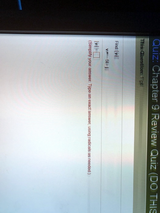 Find |v| 
v = -5i - j
(Simplify your answer. Type an exact answer, using radicals as needed.)