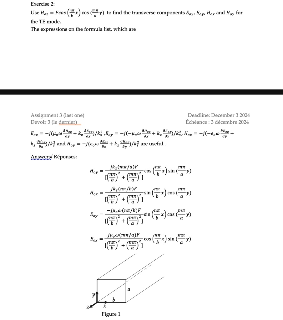 exercise 2 use hoz f cosfracmpibx cosfracnpiay to find the transverse components eox eoy hox and hoy for the te mode the expressions on the formula list which are assignment 3 last one  22456