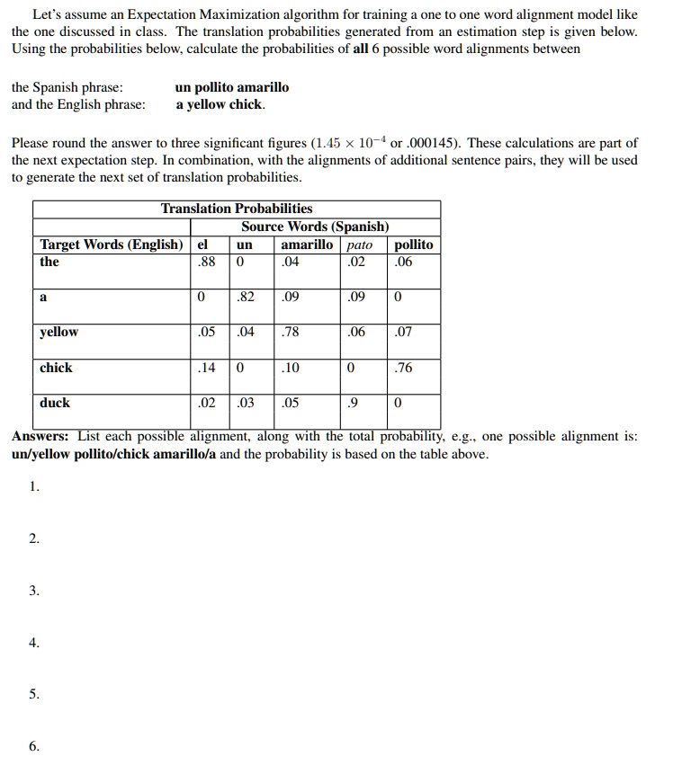lets assume an expectation maximization algorithm for training a one to one word alignment model like the one discussed in class the translation probabilities generated from an estimation st 96378