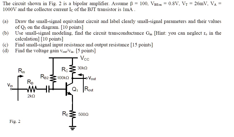 SOLVED The circuit shown in Fig. 2 is a bipolar amplifier. Assume