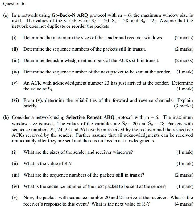 SOLVED: a) In a network using Go-Back-N ARQ protocol with m=6, the ...