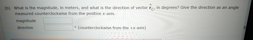 SOLVED:(b) What is the magnitude, in meters, and what is the direction ...