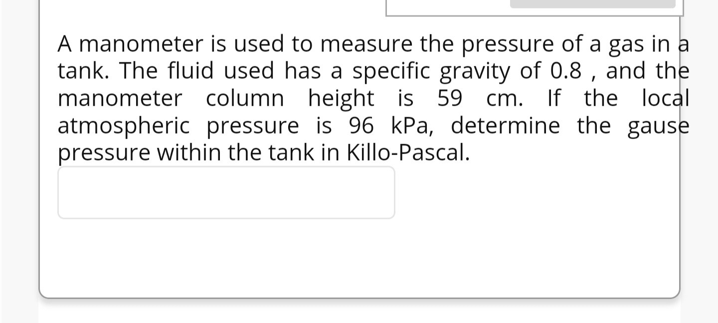 SOLVED A manometer is used to measure the pressure of a gas in a tank