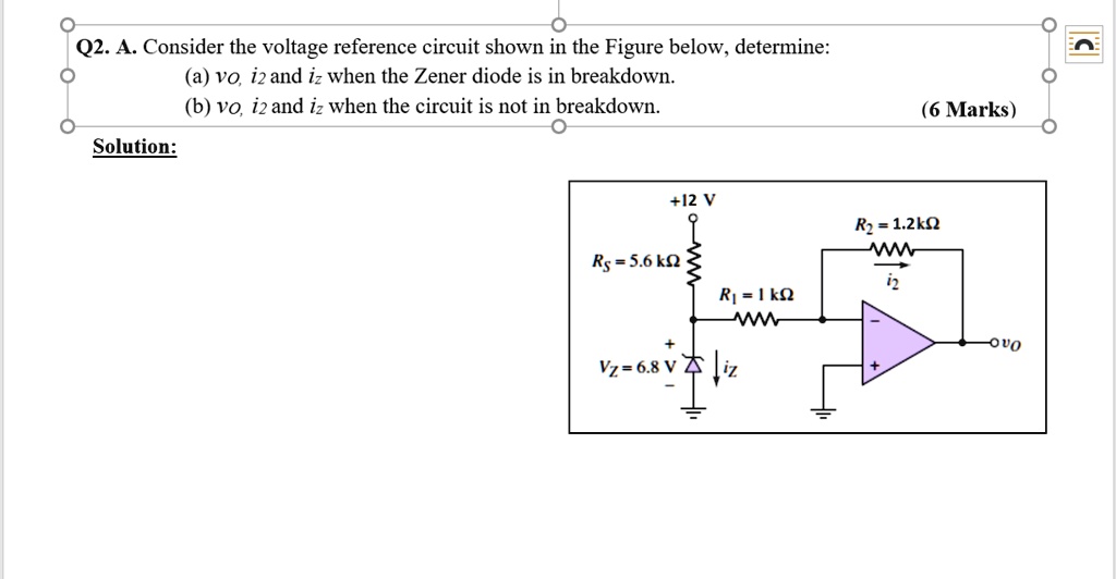 Q2.A. Consider the voltage reference circuit shown in the Figure below ...