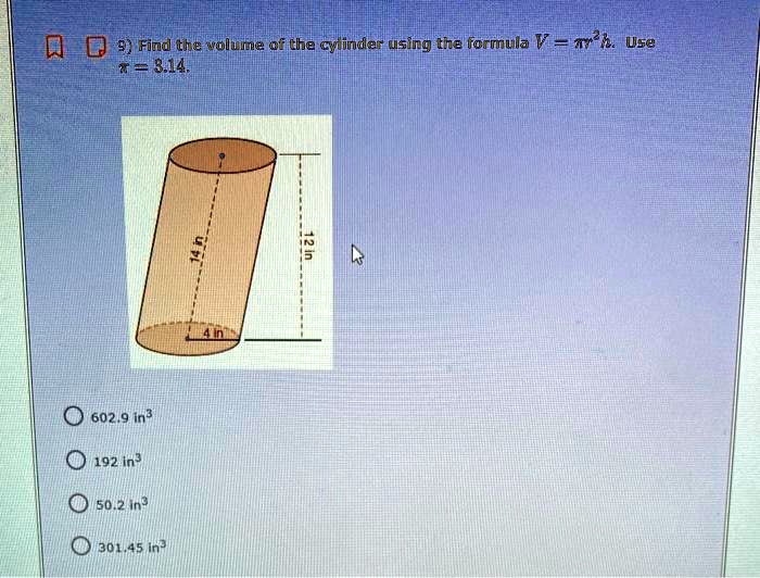 d 9 find the voluine 0f che cyinder using tie formula v ftl use 0814 6029 in 1192 in 0 502 in 0 30145 ina 73747