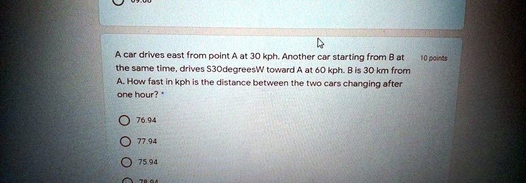 SOLVED A car drives east from point A at 30 kph. Another car