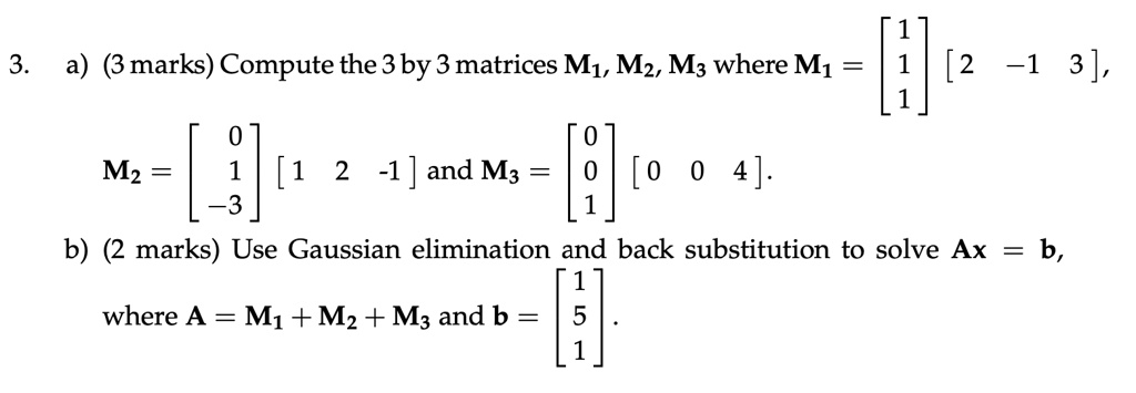 M3 Matrices 3 a 3 marks compute the 3 by 3 matrices m1 mz m3 where mi hl 2 1 3 0 mz ...