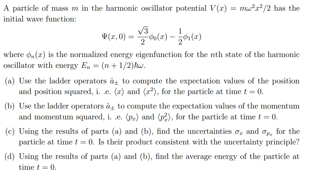 SOLVED A particle of mass m in the harmonic oscillator potential V(x