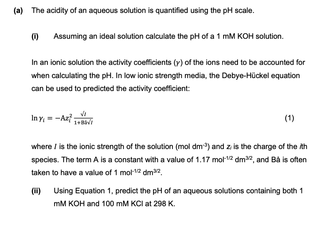SOLVED (a) The acidity of an aqueous solution is quantified using the