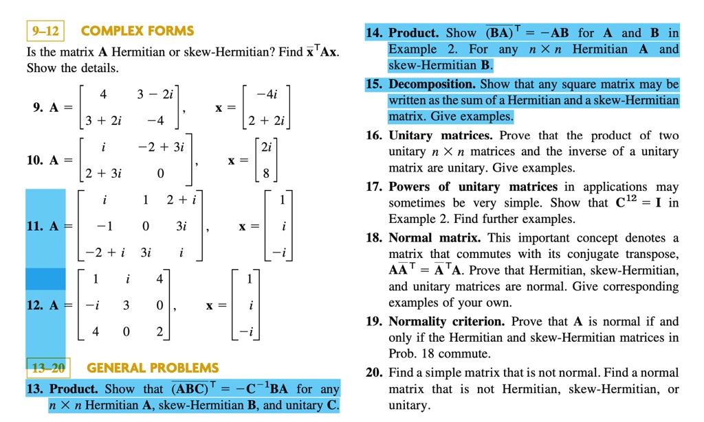 SOLVED:9-12 COMPLEX FORMS Is The Matrix A Hermitian Or Skew-Hermitian ...