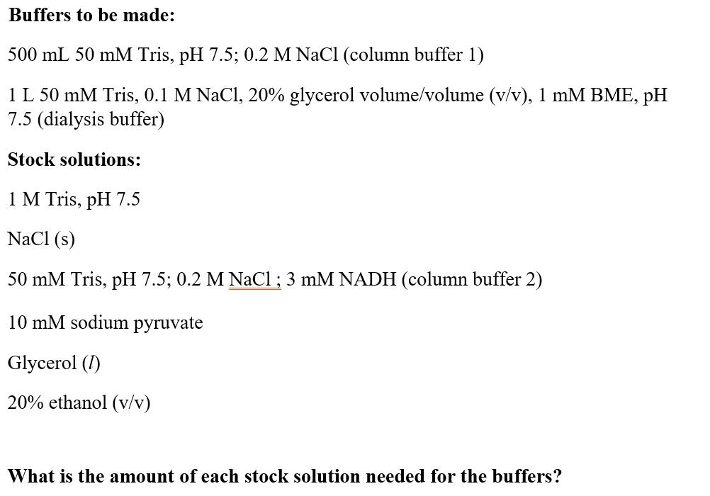 SOLVED Buffers to be made 500 mL 50 mM Tris, pH 7.5; 0.2 M NaCl