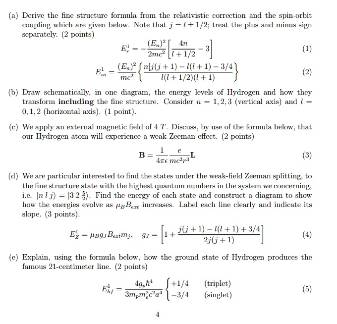 SOLVED (a) Derive the fine structure formula from the relativistic
