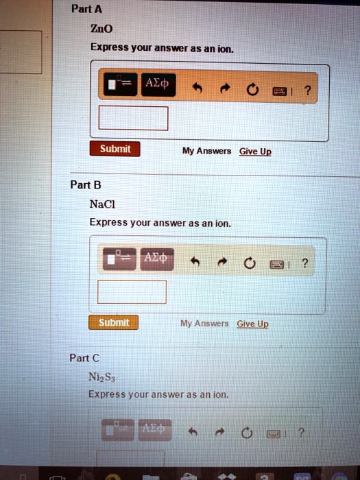 SOLVED: Part A: ZnO Express your answer as an ion. Azd Submit My ...