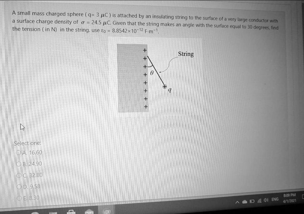 SOLVED: A small mass charged sphere ( 4= 3 EC ) is attached by an ...