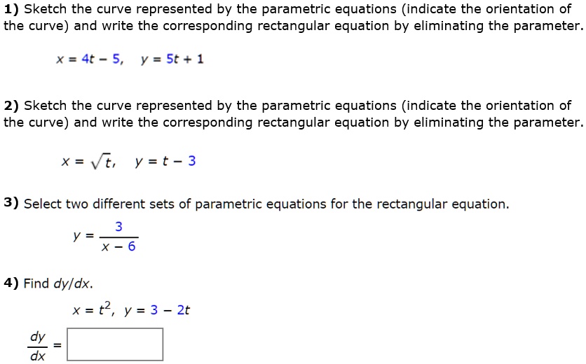 SOLVED: 1) Sketch The Curve Represented By The Parametric Equations ...