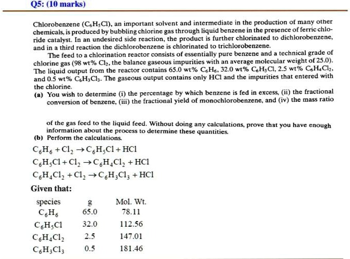 SOLVED Q5 (10 marks) Chlorobenzene (C6H5Cl), an important solvent and