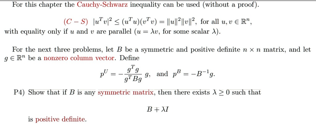 Solved For This Chapter The Cauchy Schwarz Inequality Can Be Used Without Proof C S Lutvl Utu Vtv Ilull Ivll For All V A R With Equality Only If U And U