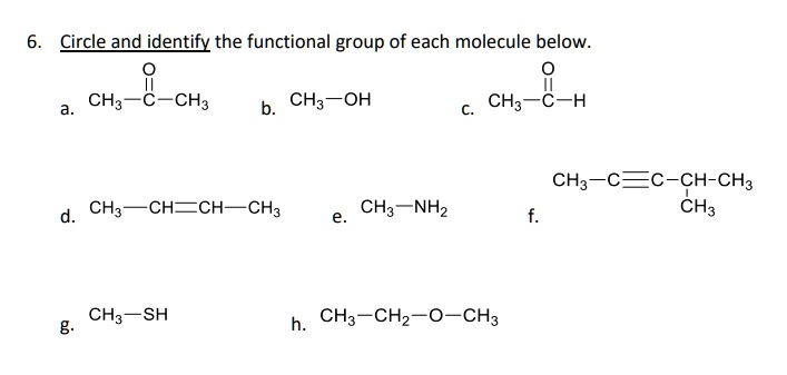 6. Circle and identify the functional group of each molecule below 0 0 ...