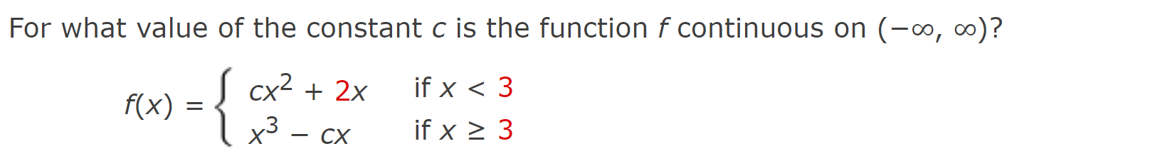 SOLVED: For what value of the constant c is the function f continuous ...