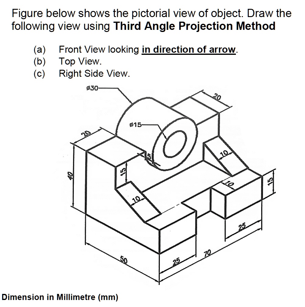 Object Perspective Angle Figure below shows the pictorial view of object. Draw...