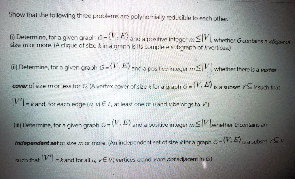 SOLVED: Show That The Following Three Problems Are Polynomially ...