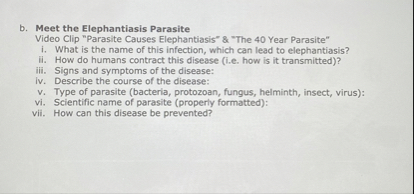 SOLVED: b. Meet the Elephantiasis Parasite Video Clip "Parasite Causes