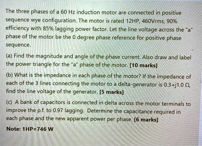 SOLVED: The three phases of a 60 Hz induction motor are connected in ...