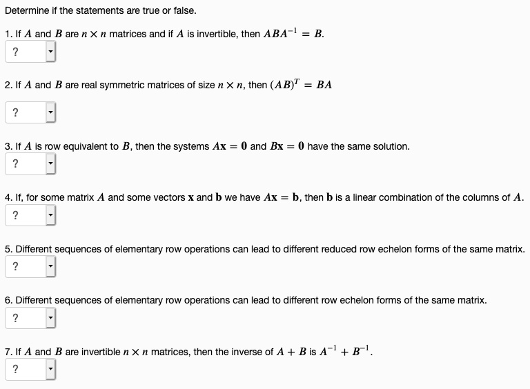 SOLVED Determine if the statements are true or false 1. If A and