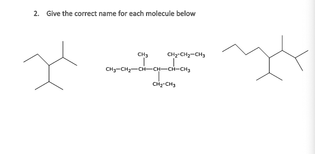 solved-give-the-correct-name-for-each-molecule-below-ch2-ch2-ch2-ch3