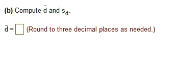 b compute d and sd round to three decimal places as needed 42477
