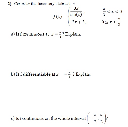 Solved 2 Consider The Function F Defined As 3x Sinx Fx 2x3 Tt 0 2 A Is F Continuous At 8313