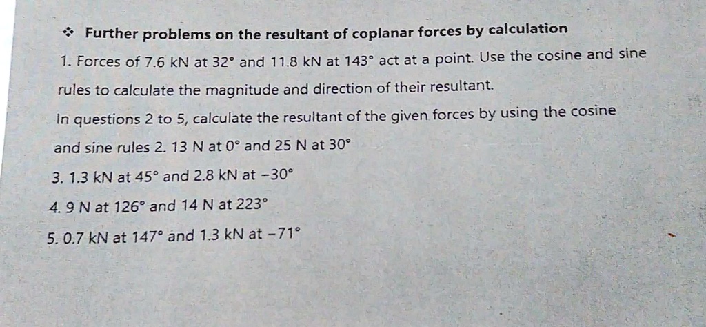 ? Further problems on the resultant of coplanar forces by calculation 1 ...